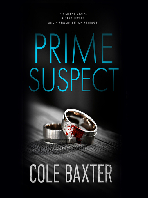 Title details for Prime Suspect by Cole Baxter - Available